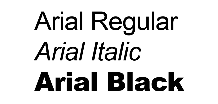 Arial Regular, Italic and Black